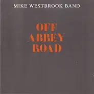 Mike Westbrook Band - Off Abbey Road