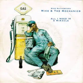 Mike & the Mechanics - All I Need Is A Miracle/You Are The One