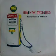 Mike & The Mechanics - Hanging By A Thread