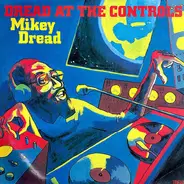 Mikey Dread - Dread at the Controls