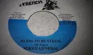 Mikey General - Bless To Be Stress