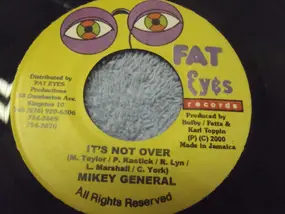 Mikey General - It's Not Over