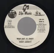 Mikey Jarrett - Wah Dat 41 Shot