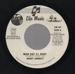 Mikey Jarrett - Wah Dat 41 Shot