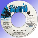 7inch Vinyl Single - Mikey Melody / Mikey Melody - Cry You A River / Be Carefull