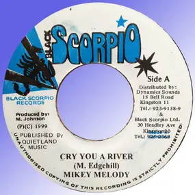 Mikey Melody - Cry You A River / Be Carefull