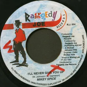 Mikey Spice - I'll Never Give You Up