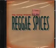 Mikey Spice & Phillip Famous a.o - King George Presents Reggae Spices
