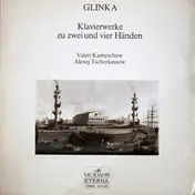 Michael Glinka - Klavierwerke Zu Zwei Und Vier Händen