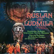 Glinka - Ruslan Und Ludmila