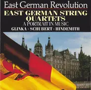 Glinka / Schubert / Hindemith - East German String Quartets (A Portrait In Music)