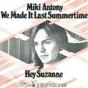 7inch Vinyl Single - Miki Antony - We Made It Last Summertime
