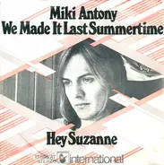 Miki Antony - We Made It Last Summertime