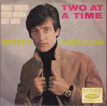 Miki Dallon - Two At A Time / What Would Your Mama Say Now