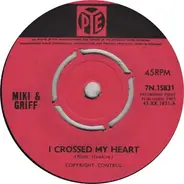 Miki & Griff - I Crossed My Heart