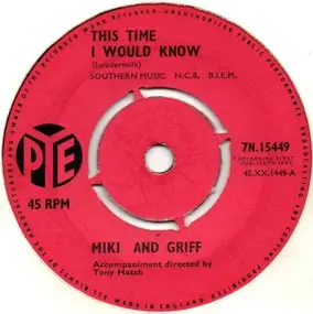 Miki & Griff - This Time I Would Know