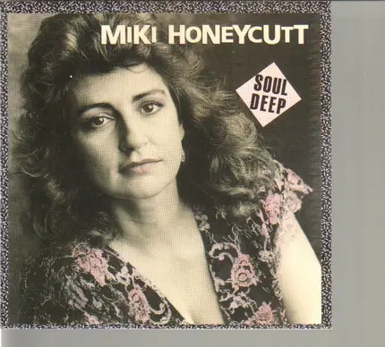 Miki Honeycutt - Soul Deep
