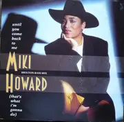 12'' - Miki Howard - Until You Come Back To Me (That's What I'm Gonna Do)