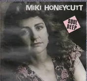 Miki Honeycutt - Soul Deep