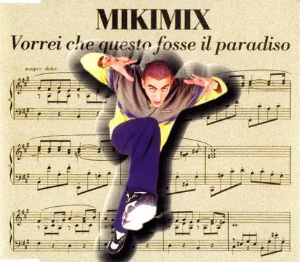 Mikimix - Vorrei Che Questo Fosse Il Paradiso