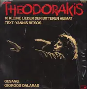 Mikis Theodorakis , Ποίηση Γιάννης Ρίτσος - Γιώργος Νταλάρας - 18 Kleine Lieder Der Bitteren Heimat