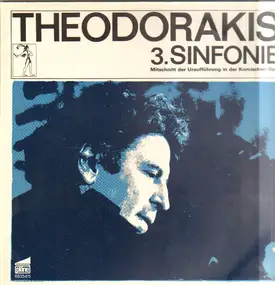 Mikis Theodorakis - 3.Sinfonie - Mitschnitt Der Uraufführung In Der Komischen Oper