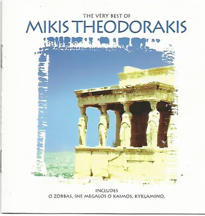 Mikis Theodorakis - The Very Best Of Mikis Theodorakis