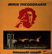 Mikis Theodorakis - Bouzouki Musik
