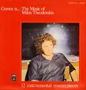 LP - Mikis Theodorakis - Greece Is... The Music Of Mikis Theodorakis