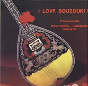 LP - Mikis Theodorakis - Manos Hadjidakis - Σταύρος Ξαρχάκος - I Love Bouzouki !