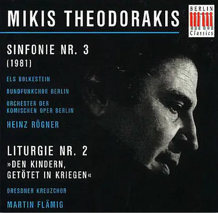 Theodorakis - Sinfonie Nr. 3 / Liturgie Nr. 2 «Den Kindern, Getötet In Kriegen»
