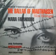 LP - Mikis Theodorakis , Maria Farandouri - The Ballad Of Mauthausen / Six Songs