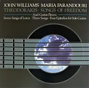 LP - Mikis Theodorakis , John Williams , Maria Farandouri - Songs And Guitar Pieces By Theodorakis
