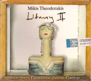 Mikis Theodorakis , Soloist: Σταύρος Παζαρέντζης , Παναγιώτης Πλαστήρας - Litany II