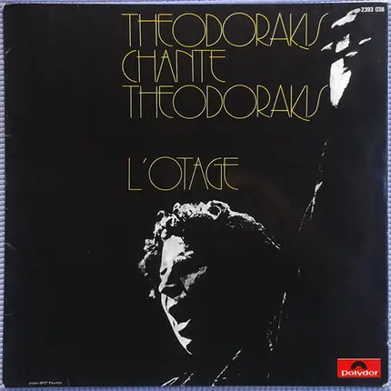 Mikis Theodorakis - Theodorakis Chante Theodorakis L'Otage (De L'Ouvre Dramatique De Brendan Behan)