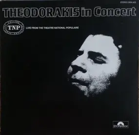 Mikis Theodorakis - Theodorakis In Concert - Live From The National Populaire