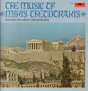 Mikis Theodorakis And His Orchestra - The  Music Of Mikis Theordorakis