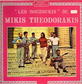 Mikis Theodorakis - Les Bouzoukis De Mikis Theodorakis