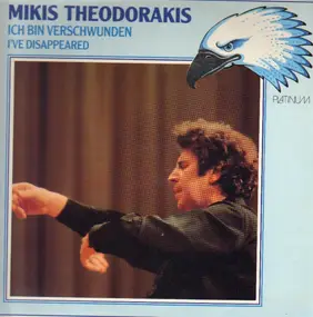 Mikis Theodorakis - Ich Bin Verschwunden