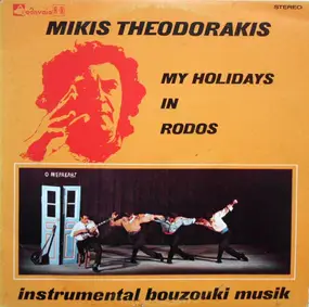 Mikis Theodorakis - My Holidays In Rodos