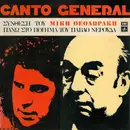 LP - Mikis Theodorakis / Pablo Neruda - Canto General - Σύνθεση Του Μίκη Θεοδωράκη Πάνω Στο Ποίημα Του Πάβλο Νερούδα