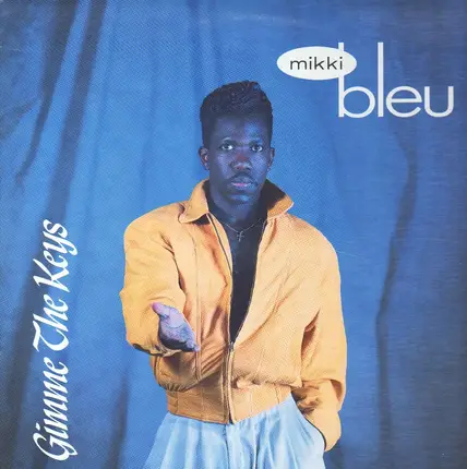 Mikki Bleu - Gimme the Keys