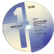 Mikki Bleu - Something Real