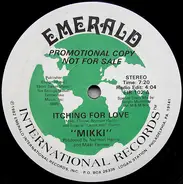 Mikki - Itching For Love