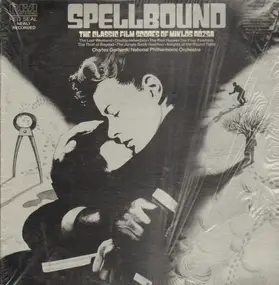 Miklos Rosza - Spellbound: The Classic Film Scores Of Miklós Rózsa