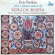 LP - Rózsa - Piano sonata Op. 20 / Bagatelles Op. 12 / Variations Op. 9 / The Vintner's Daughter Op. 23