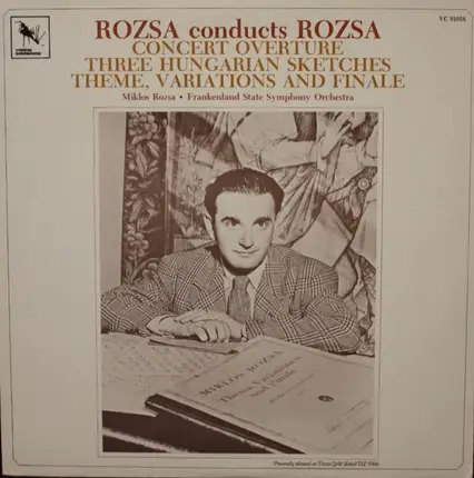 Miklós Rózsa - Rozsa Conducts Rozsa