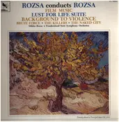 Miklos Rosza - Rozsa Conducts Rosza--"Lust For Life" Suite / Background To Violence