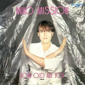 miko mission - How old are you