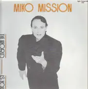 Miko Mission - The World Is You